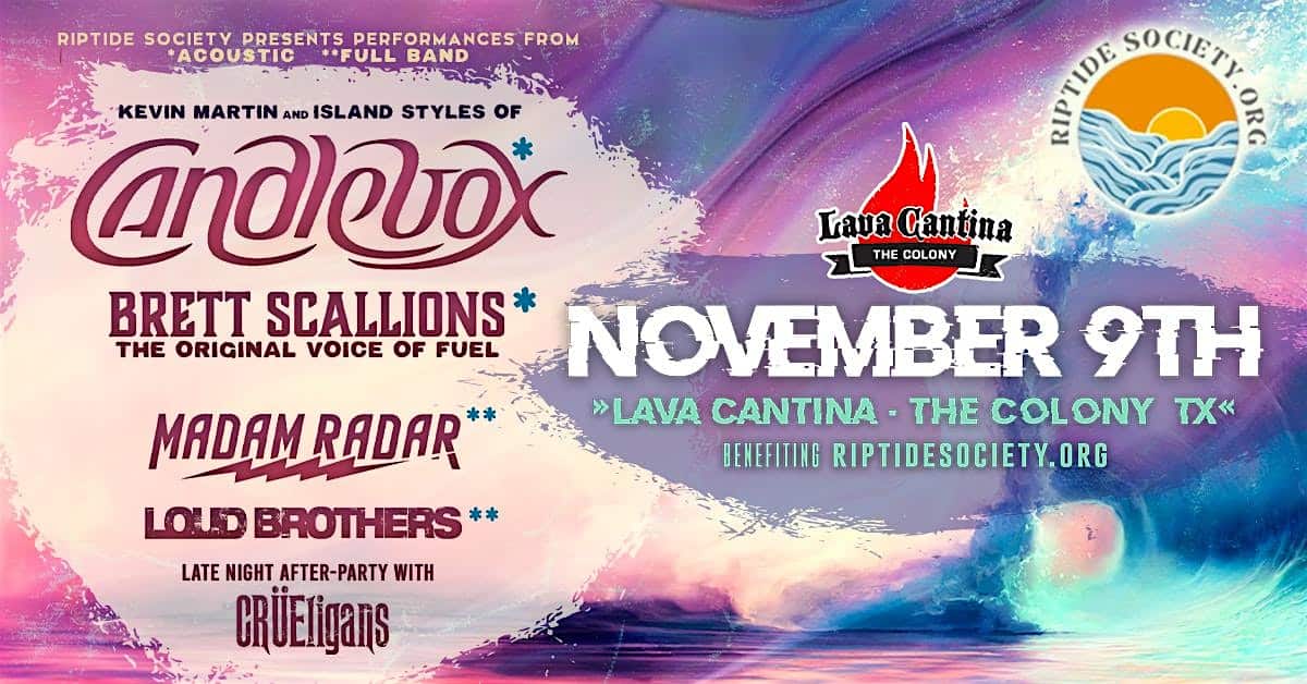 Riptide Society Show ,Candlebox, Fuel and more! – The Colony, TX