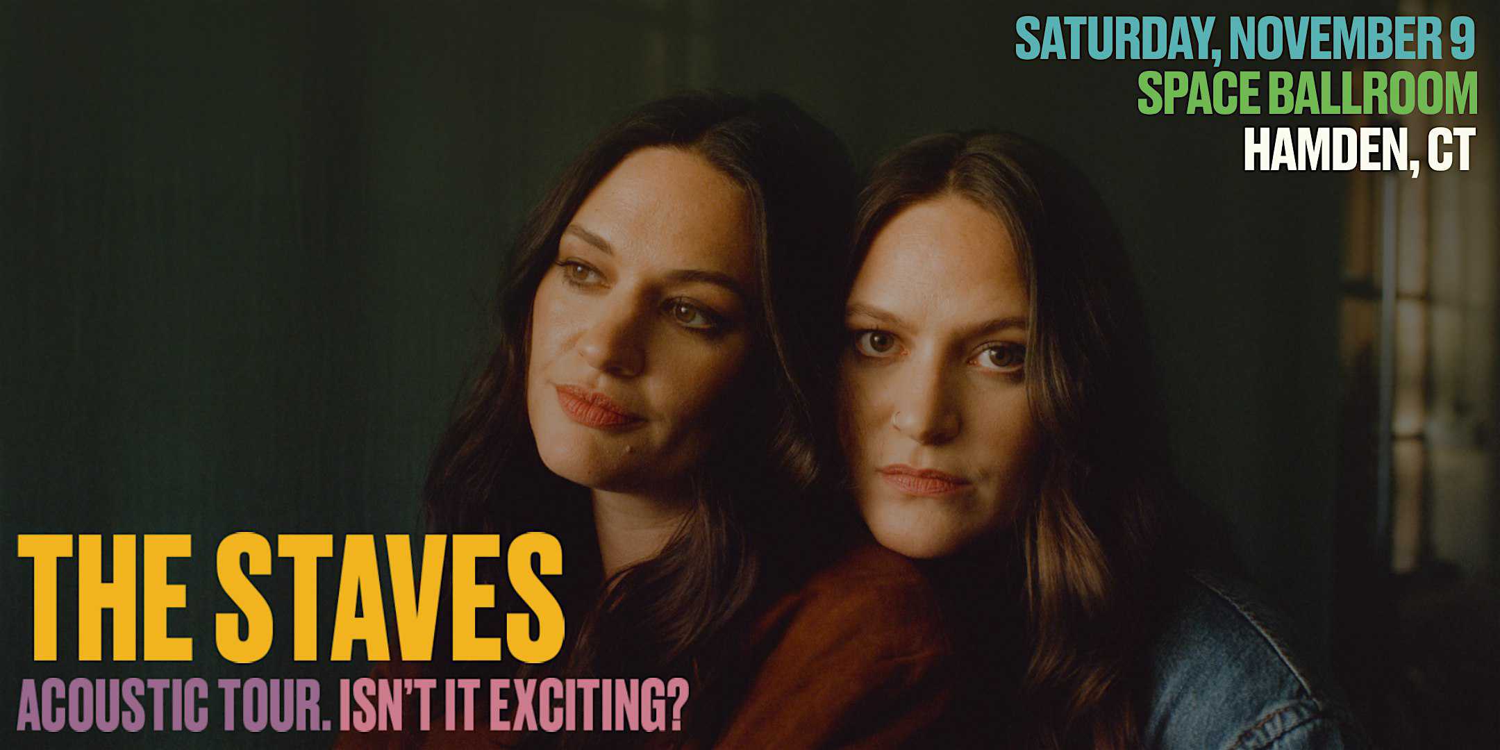 The Staves Acoustic Tour | Isn’t It Exciting? – Hamden, CT