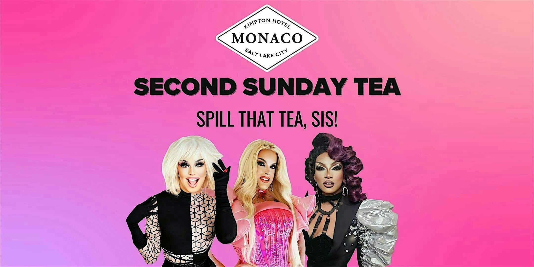 Second Sunday Tea: Spill That Tea, Sis! – With Drag Performances! – Salt Lake City, UT