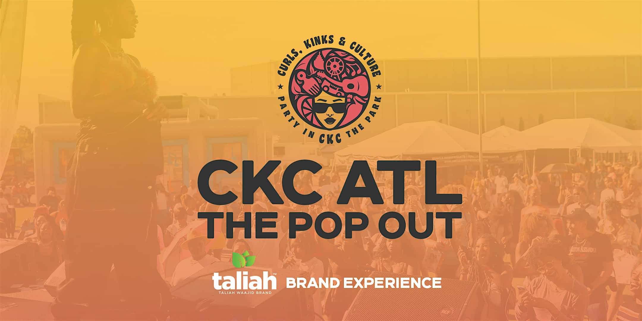 2024 CKC: The Taliah Waajid Brand Pop Out – Atlanta, GA