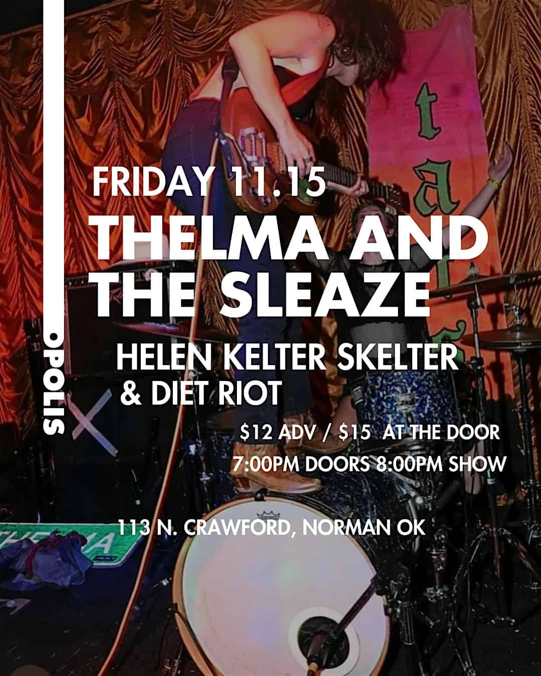 THELMA AND THE SLEAZE, HELEN KELTER SKELTER, DIET RIOT – Norman, OK