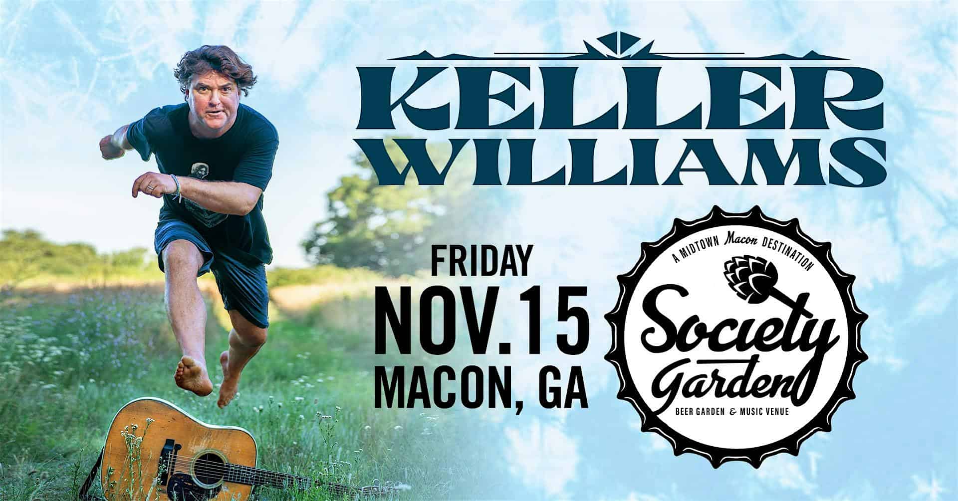 An Evening with Keller Williams at Society Garden – Macon, GA