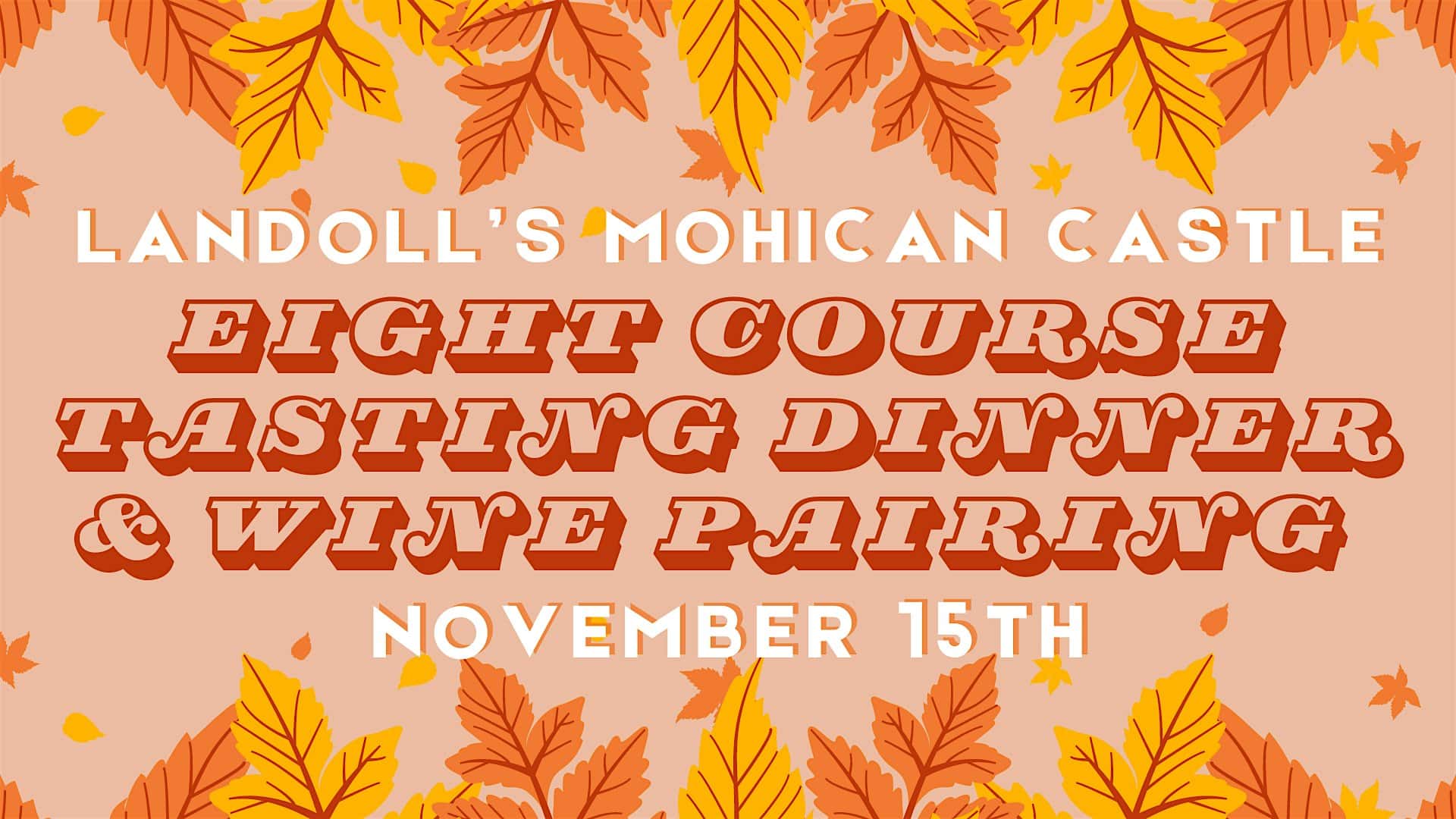 Eight Course Autumn Tasting Dinner & Wine Pairing Event at Landoll’s Castle – Loudonville, OH