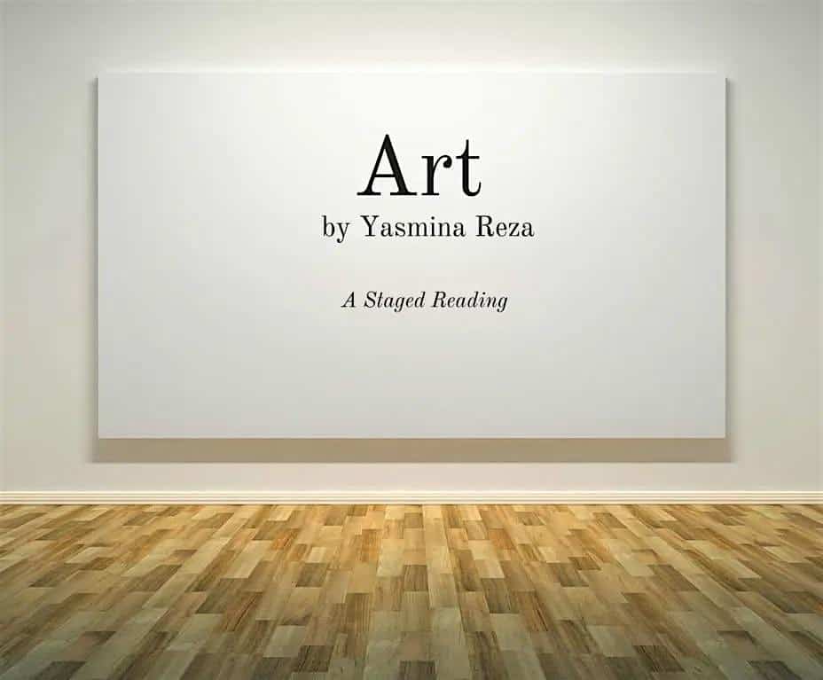 ART by Yasmina Reza – Trumbull, CT