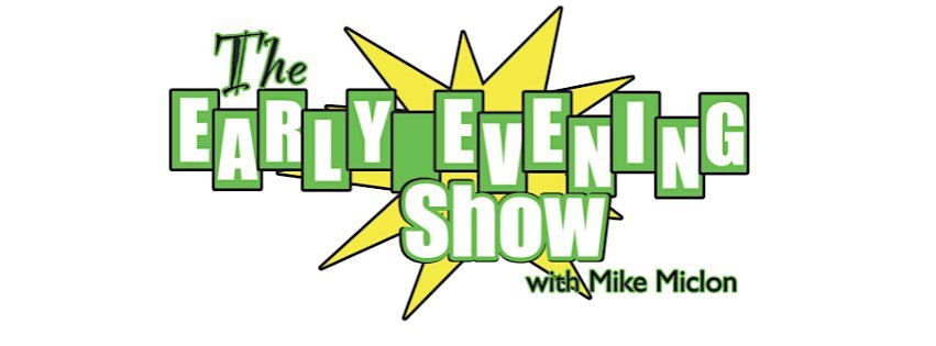 The Early Evening Show with Mike Miclon – Freeport, ME