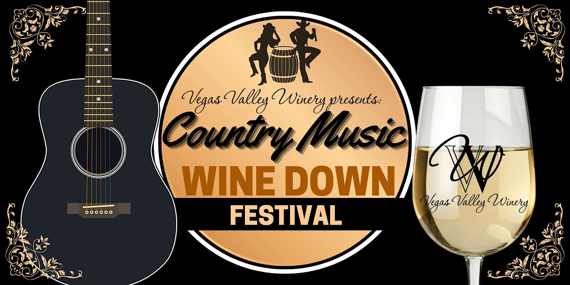 Country Wine Down: Country Music & Wine Festival at Vegas Valley Winery – Henderson, NV