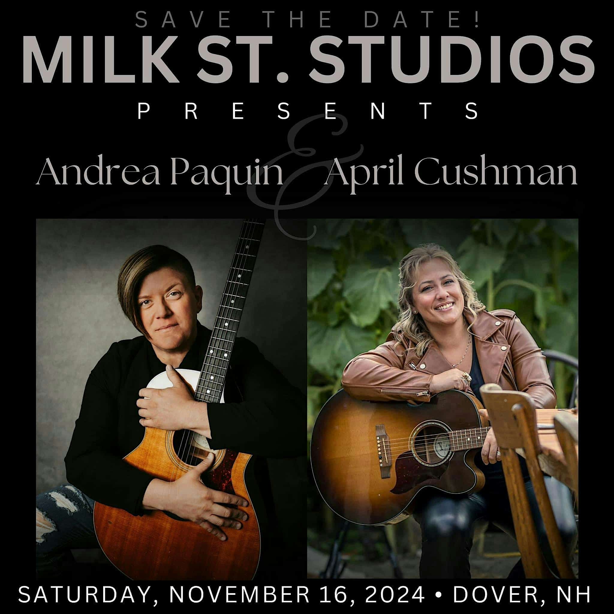 Milk St. Studios Presents: Andrea Paquin & April Cushman Live – Dover, NH