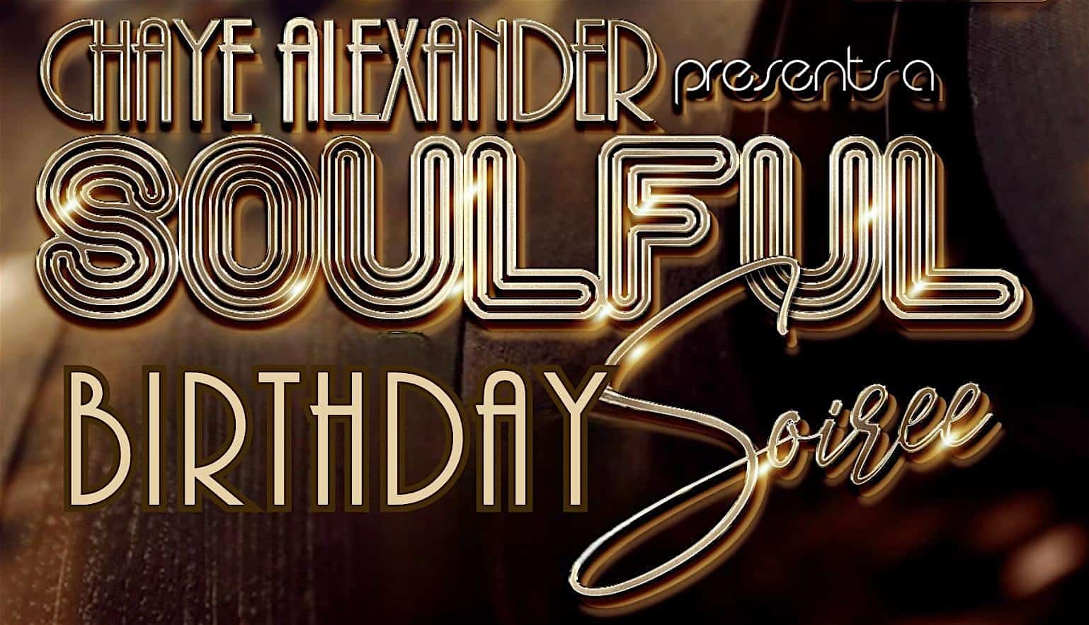 Chaye Alexander Presents Retro Rhythms! A Soulful Birthday Soiree – West Columbia, SC