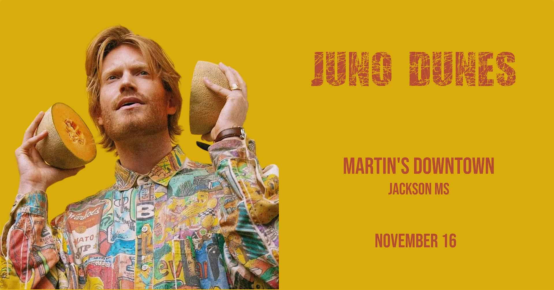 Juno Dunes Live at Martin’s Downtown – Jackson, MS