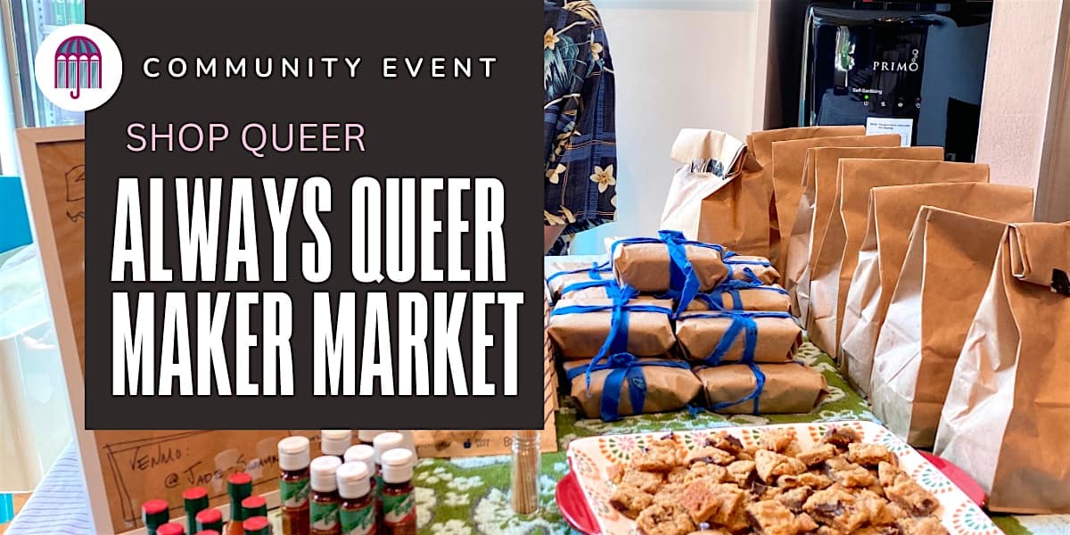 Always Queer Maker Market – Salt Lake City, UT