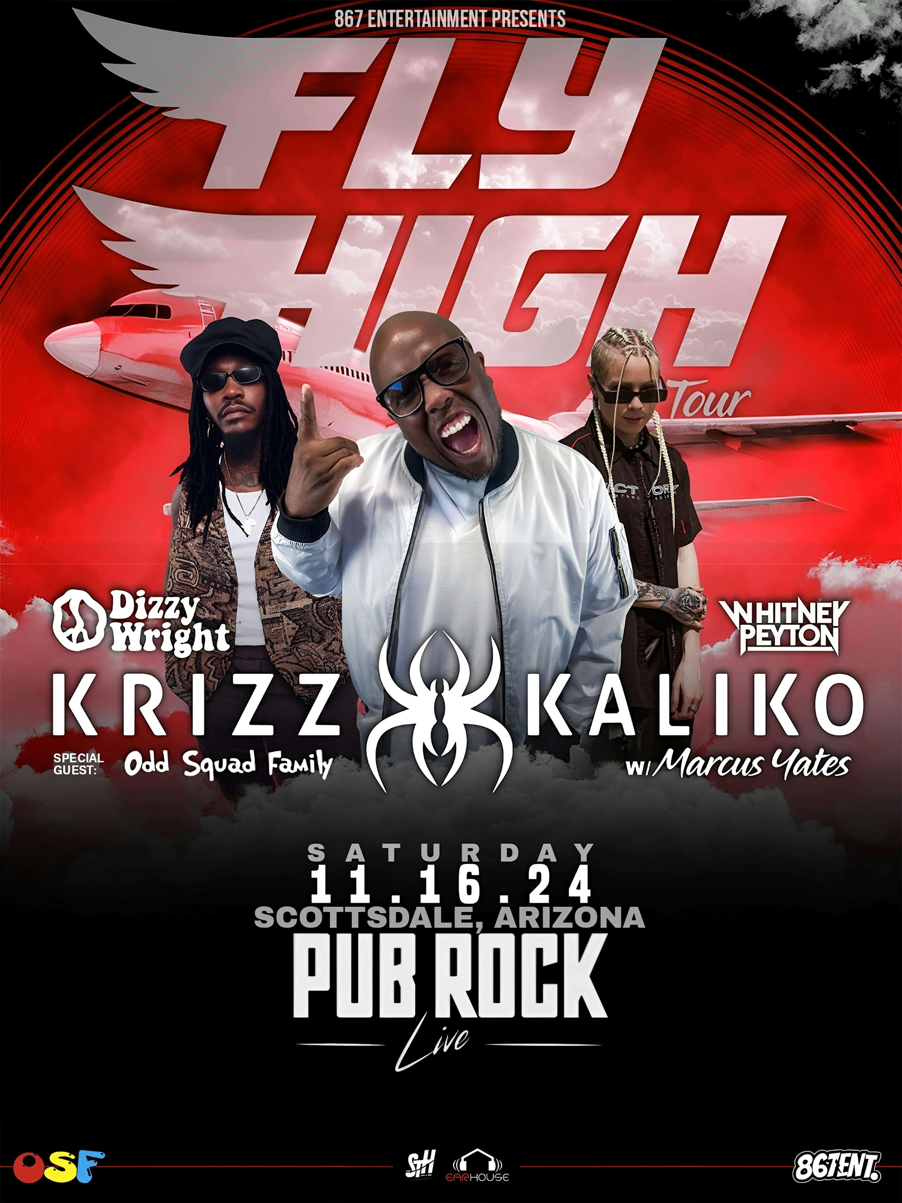 “Fly High Tour” Featuring KRIZZ KALIKO, DIZZY WRIGHT & WHITNEY PEYTON – Scottsdale, AZ