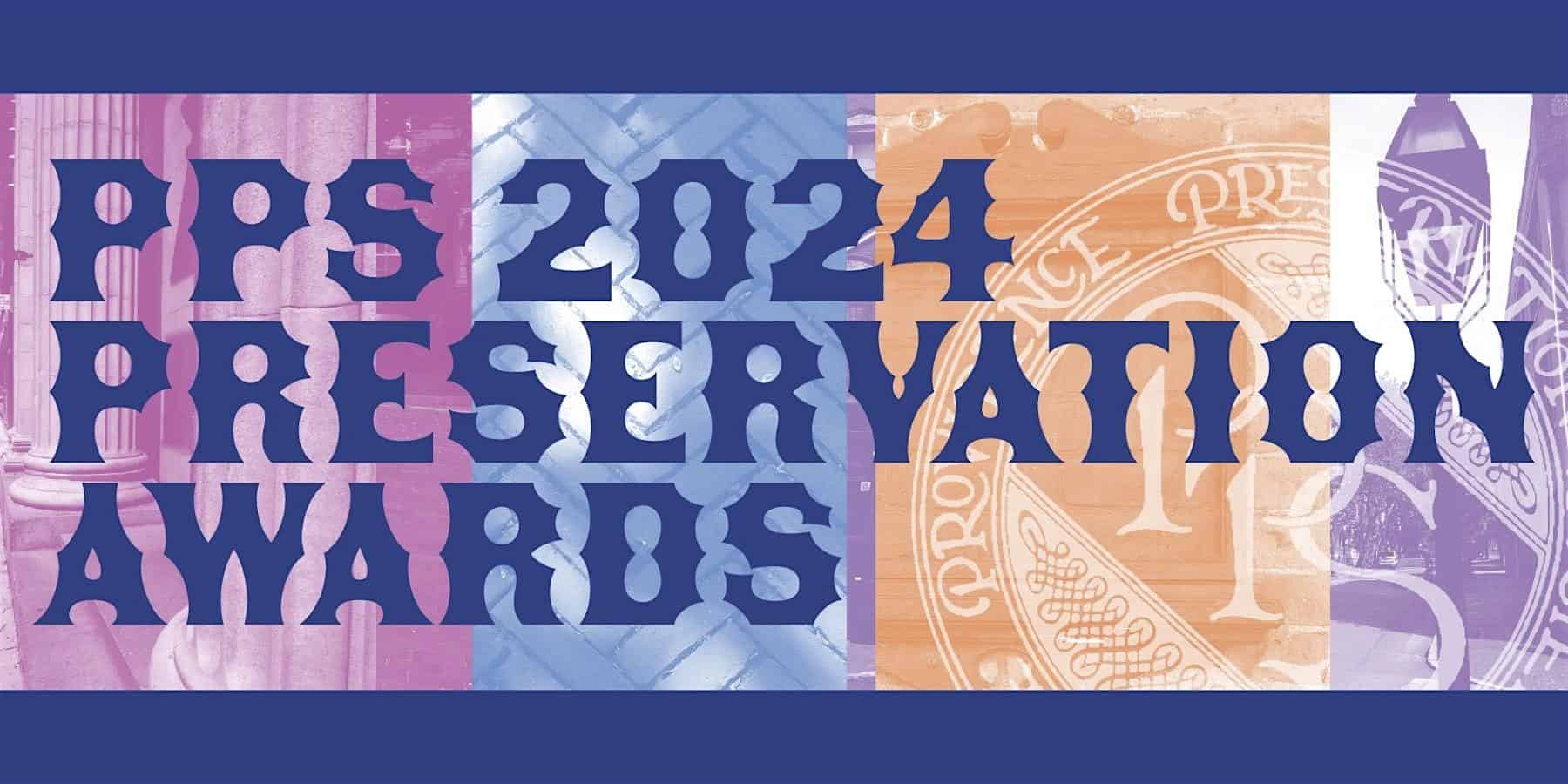 2024 PPS Preservation Awards – Providence, RI