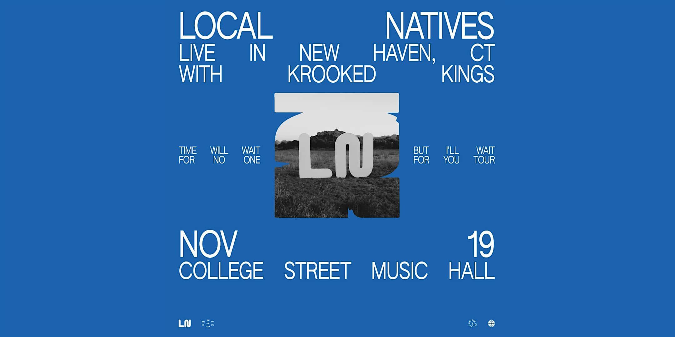 Local Natives – Time Will Wait For No One But I’ll Wait For You Tour – New Haven, CT