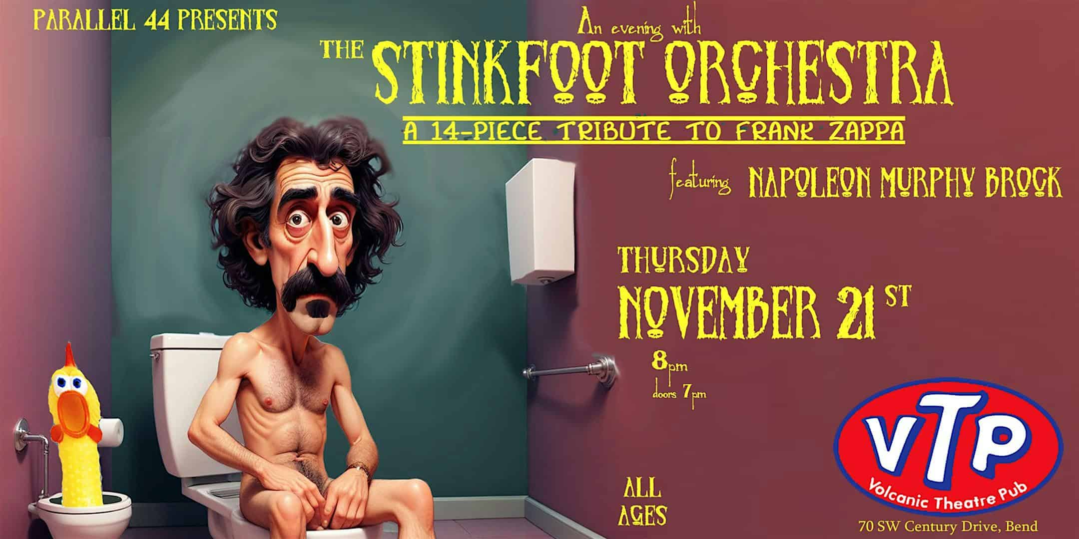 THE STINKFOOT ORCHESTRA (ZAPPA TRIBUTE) FEAT. NAPOLEON MURPHY BROCK – 11/21 – Bend, OR