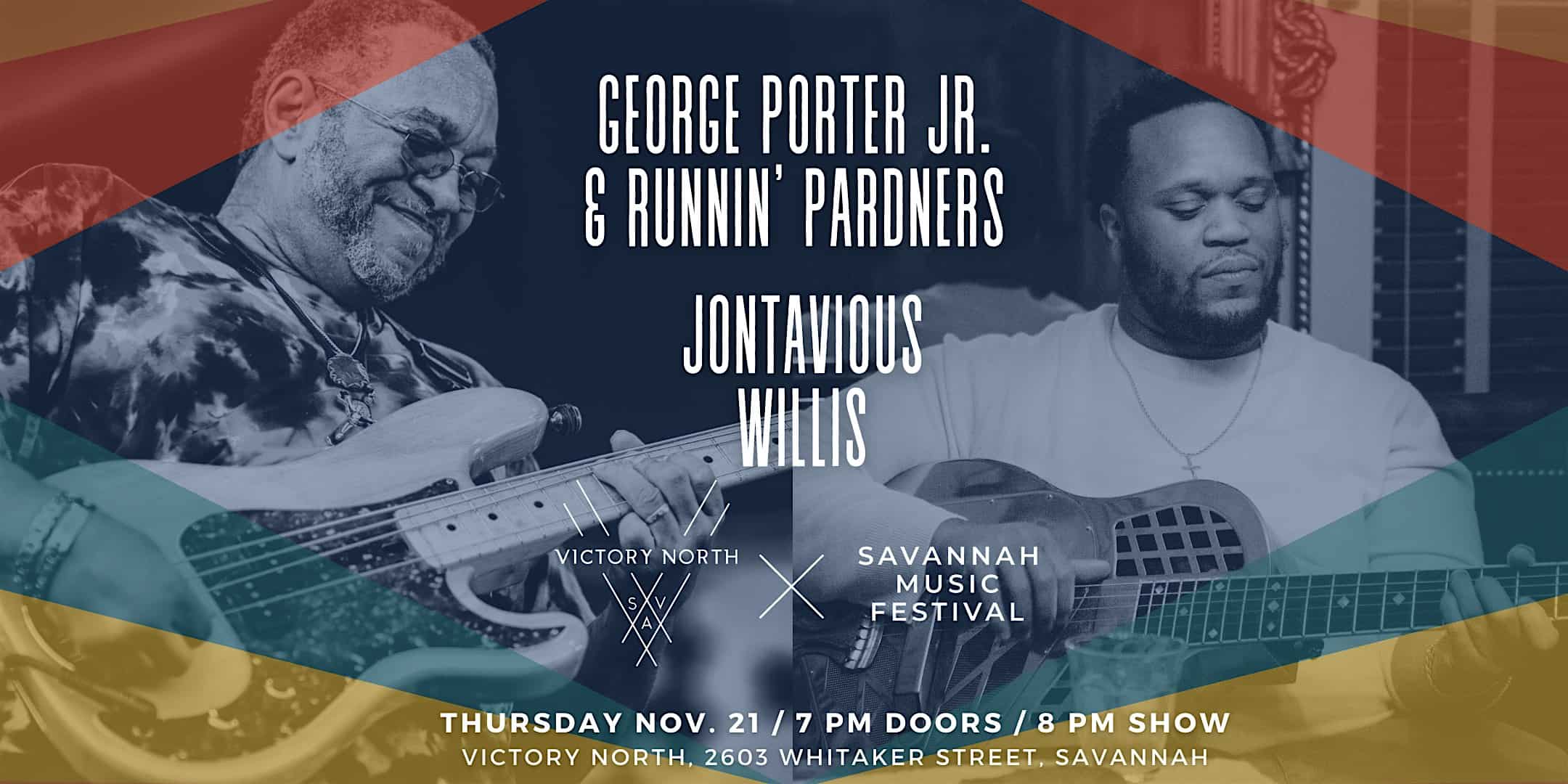 George Porter Jr. & Runnin Pardners / Jontavious Willis – Savannah, GA