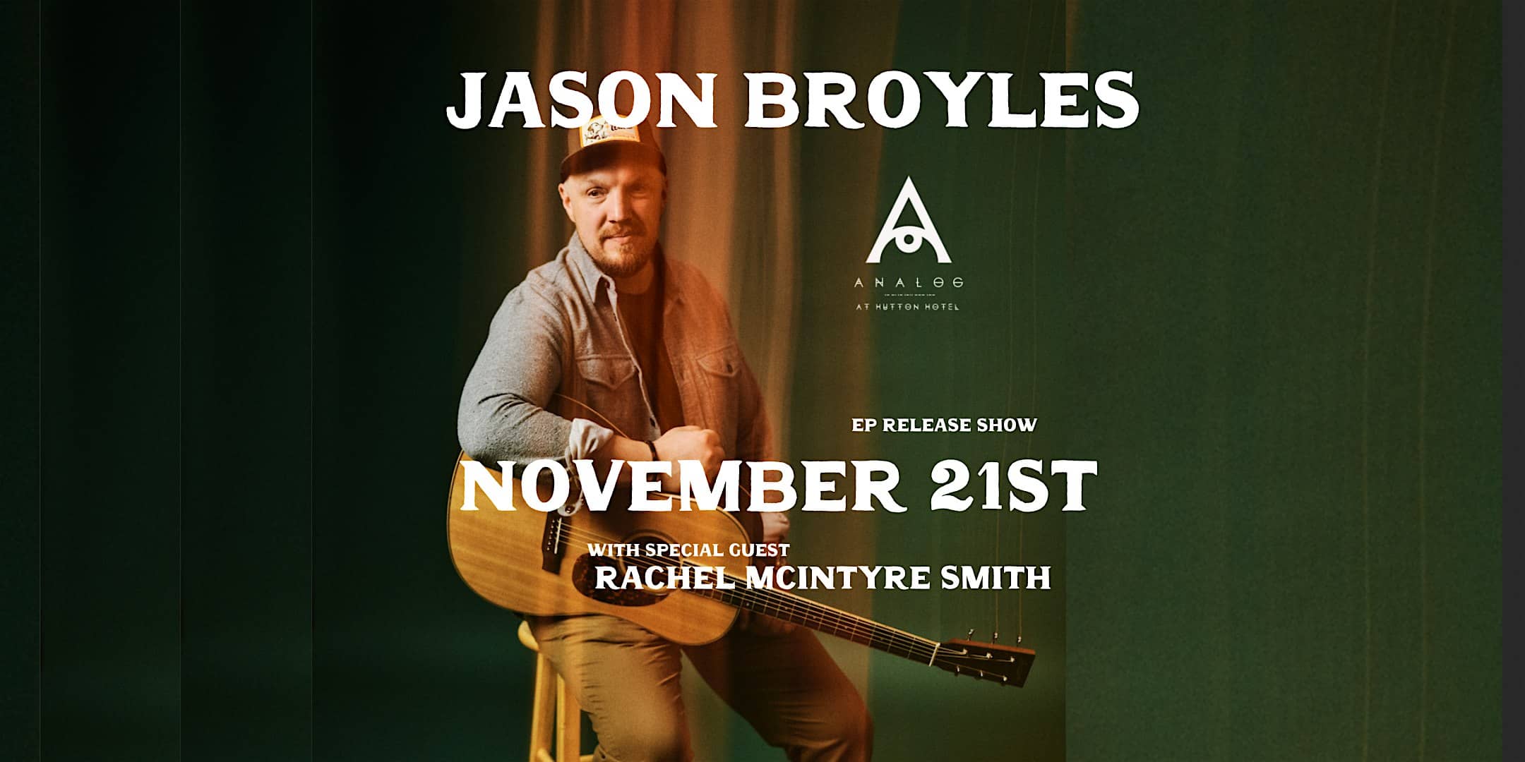 Jason Broyles EP Release Show with special guest Rachel McIntyre Smith – Nashville, TN