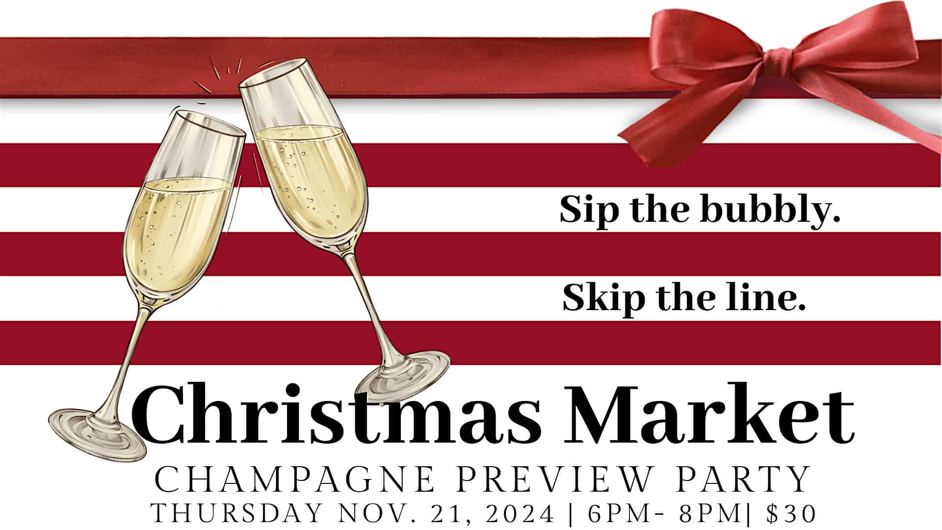 2024 Christmas Market: Champagne Preview Party – New Haven, CT