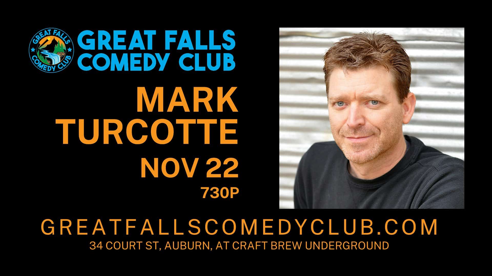 Mark Turcotte @ Great Falls Comedy Club – Auburn, ME