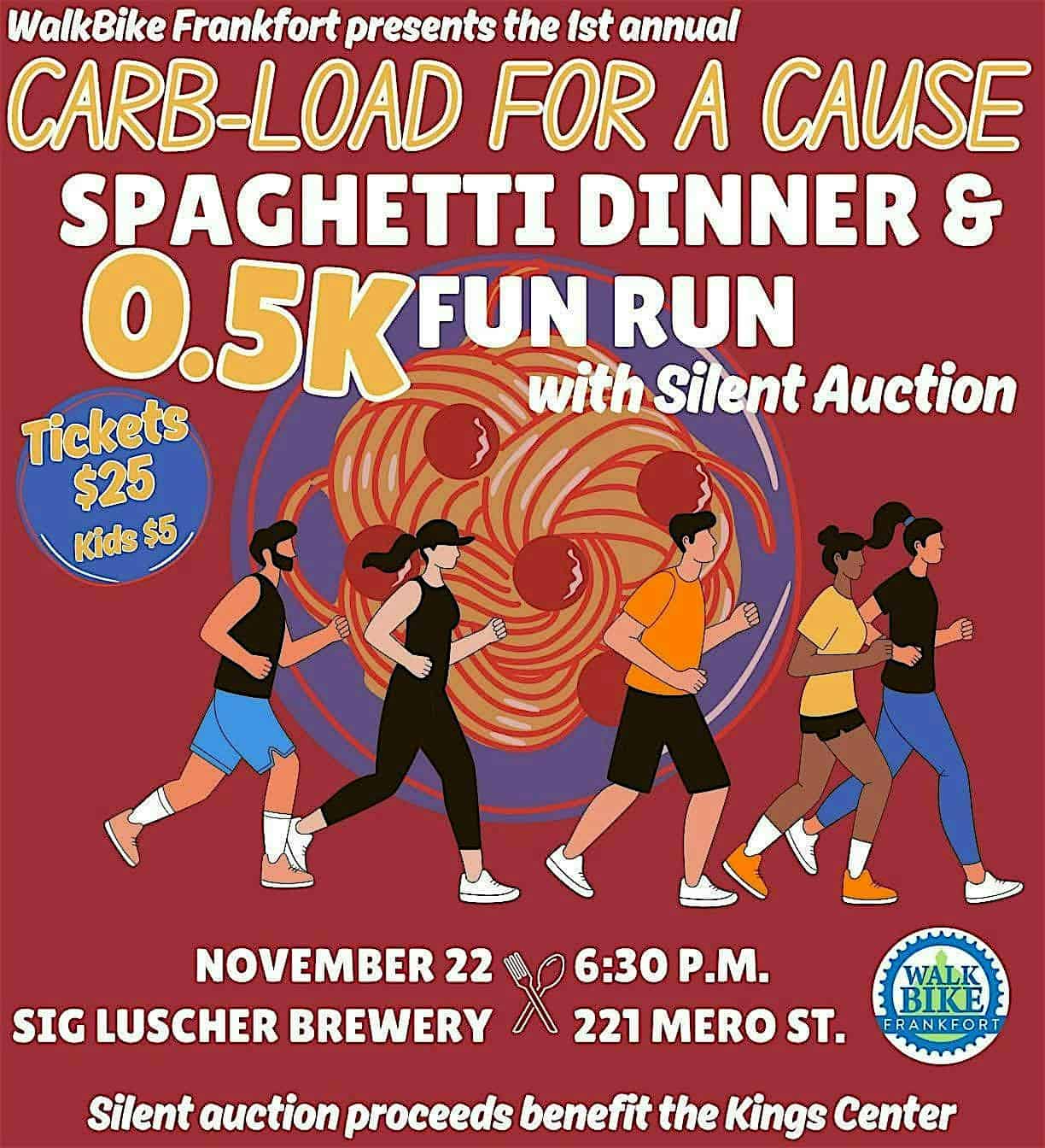 Carb-load For A Cause: Spaghetti Dinner & 0.5K – Frankfort, KY