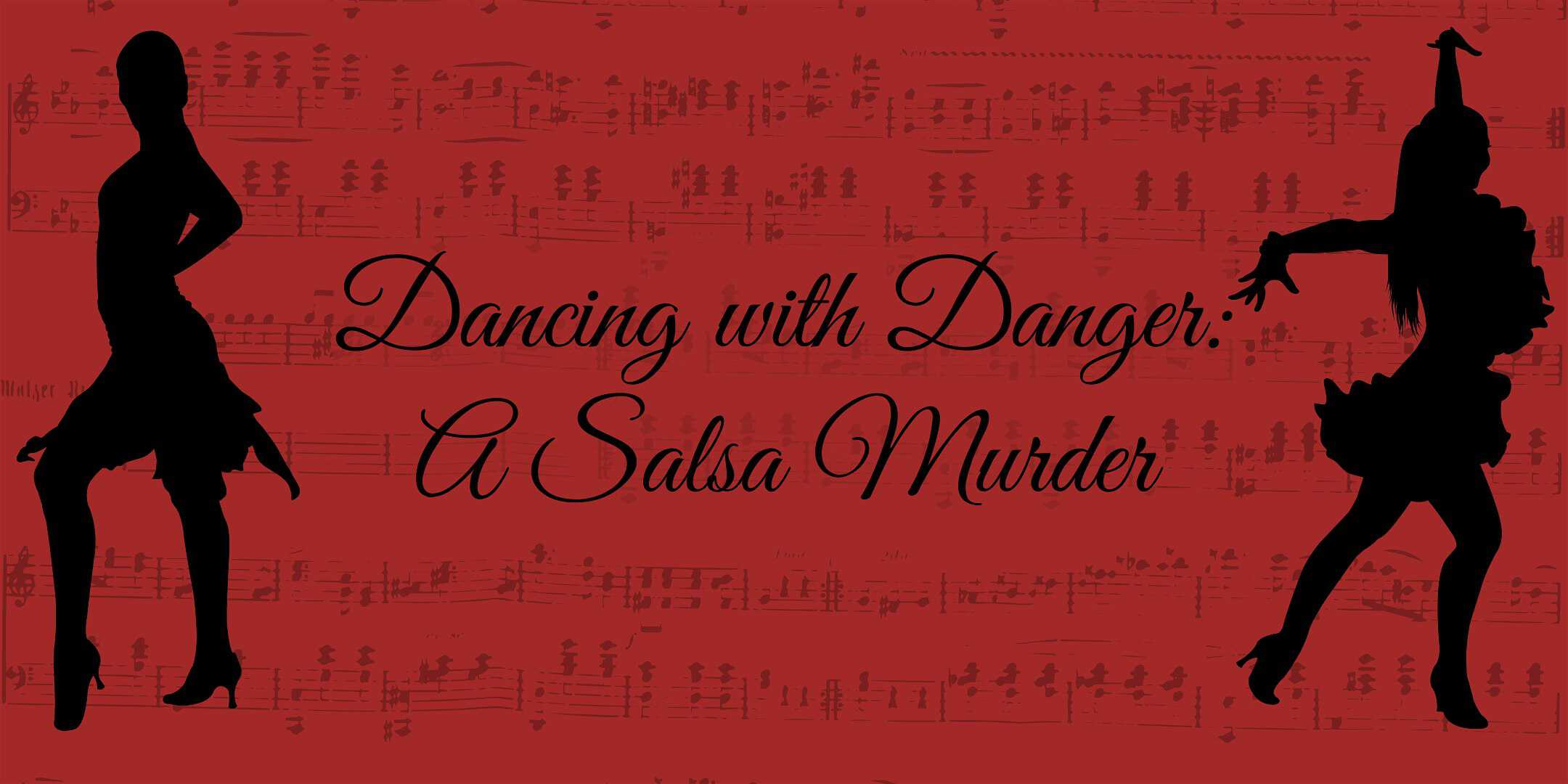 Dancing with Danger: A Salsa Murder Mystery Dinner (November 23) – Newport, KY