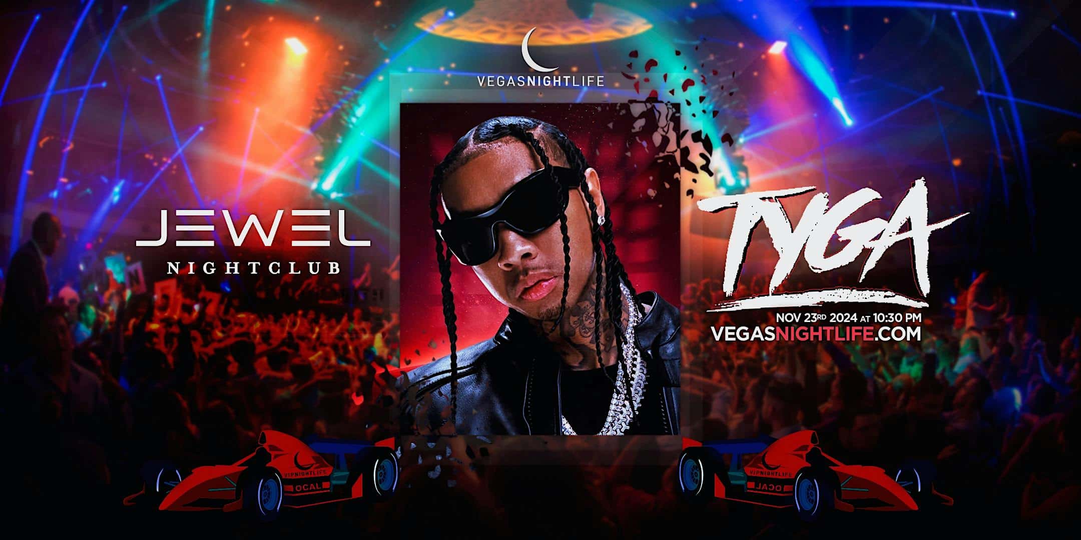 Tyga | Las Vegas Race Weekend Saturday | JEWEL Nightclub – Las Vegas, NV