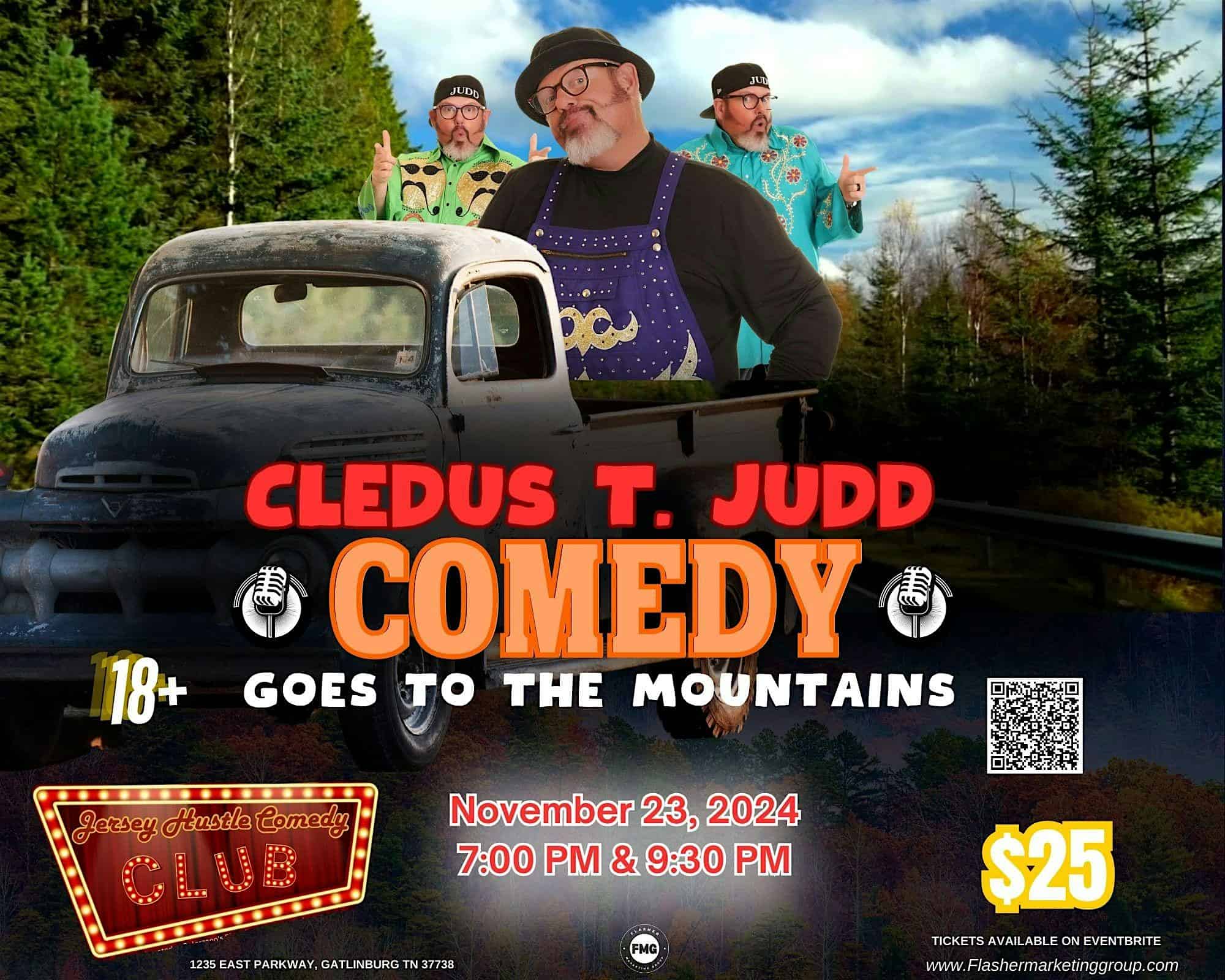 Cledus T. Judd Comedy – Goes to the Mountains **Saturday Show** – Gatlinburg, TN