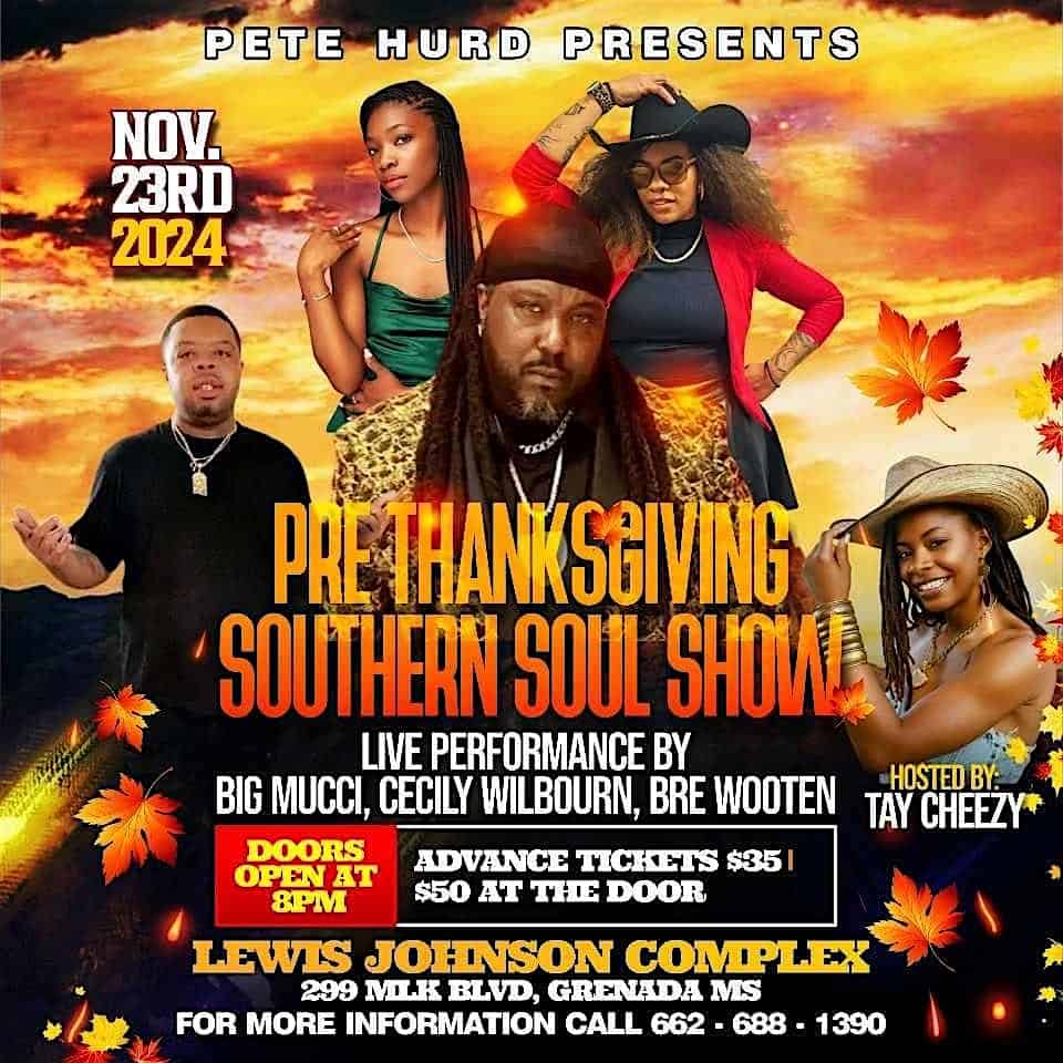 Pete Hurd Presents: Pre Thanksgiving Southern Soul Show – Grenada, MS