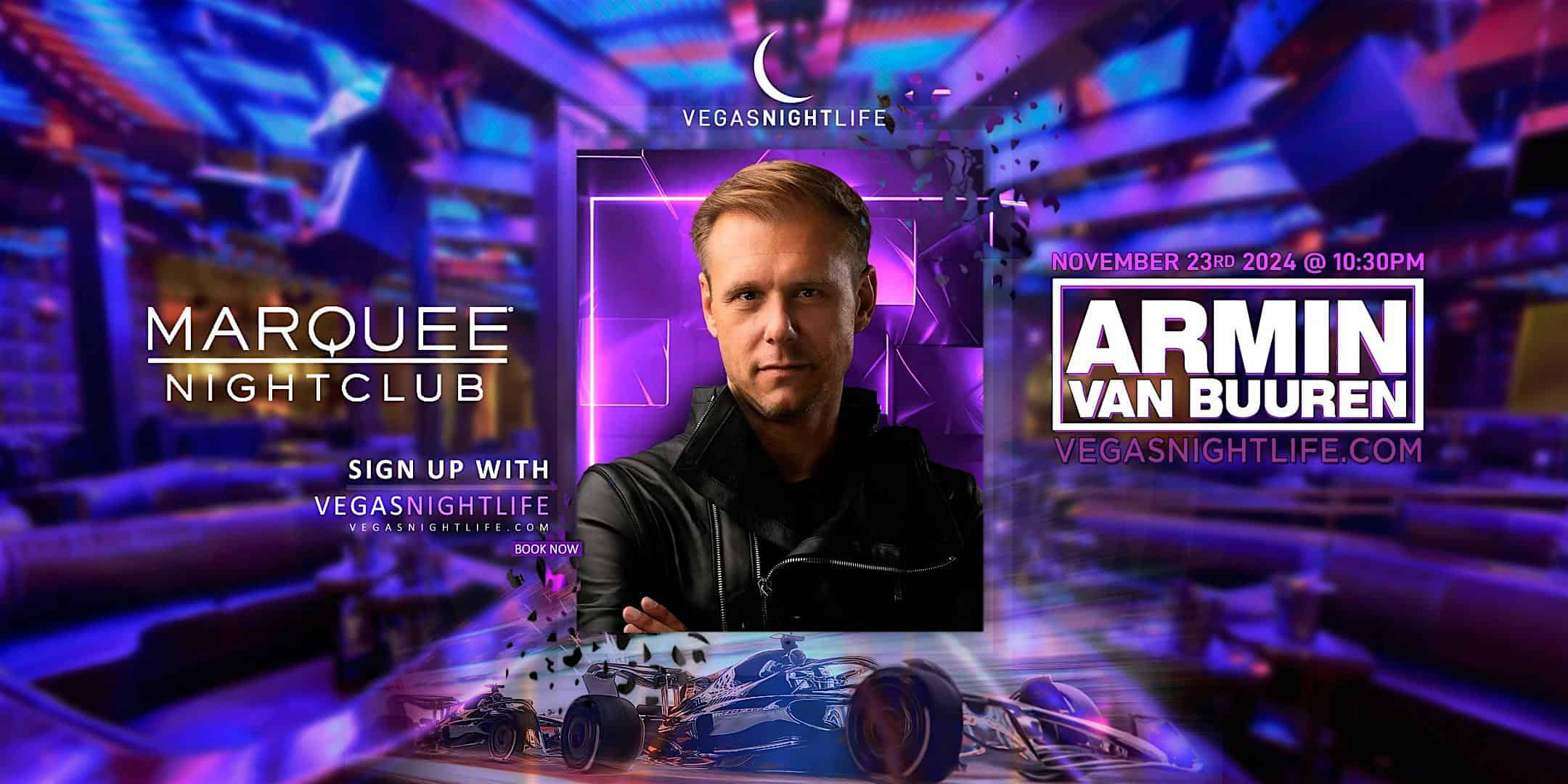 Armin van Buuren | Las Vegas Race Weekend | Marquee Nightclub – Las Vegas, NV