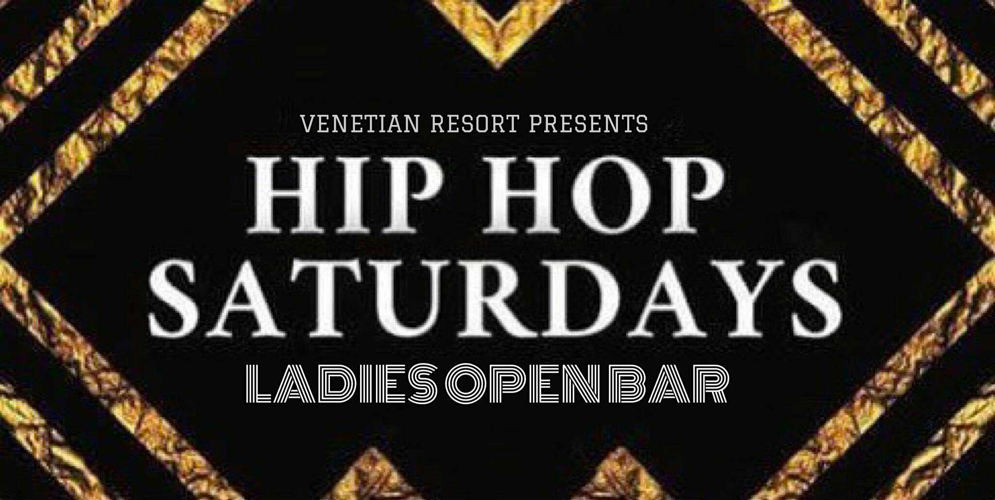 HIP HOP SATURDAYS AT VENETIAN (LADIES OPEN BAR) – Las Vegas, NV