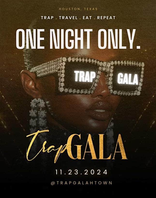 TRAP GALA HTX 2024!!! – Houston, TX