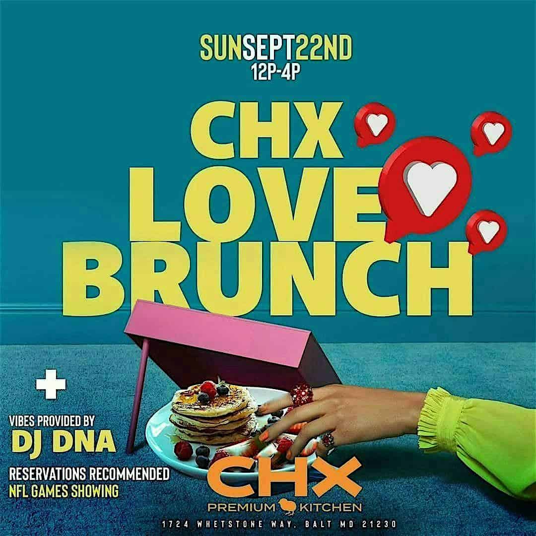 CHX Love Brunch @ CHX Premium Kitchen – Baltimore, MD