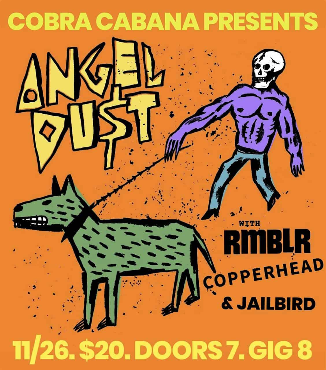 ANGEL DU$T W/ RMBLR/ COPPERHEAD/ JAILBIRD 11/26 @ COBRA CABANA – Richmond, VA