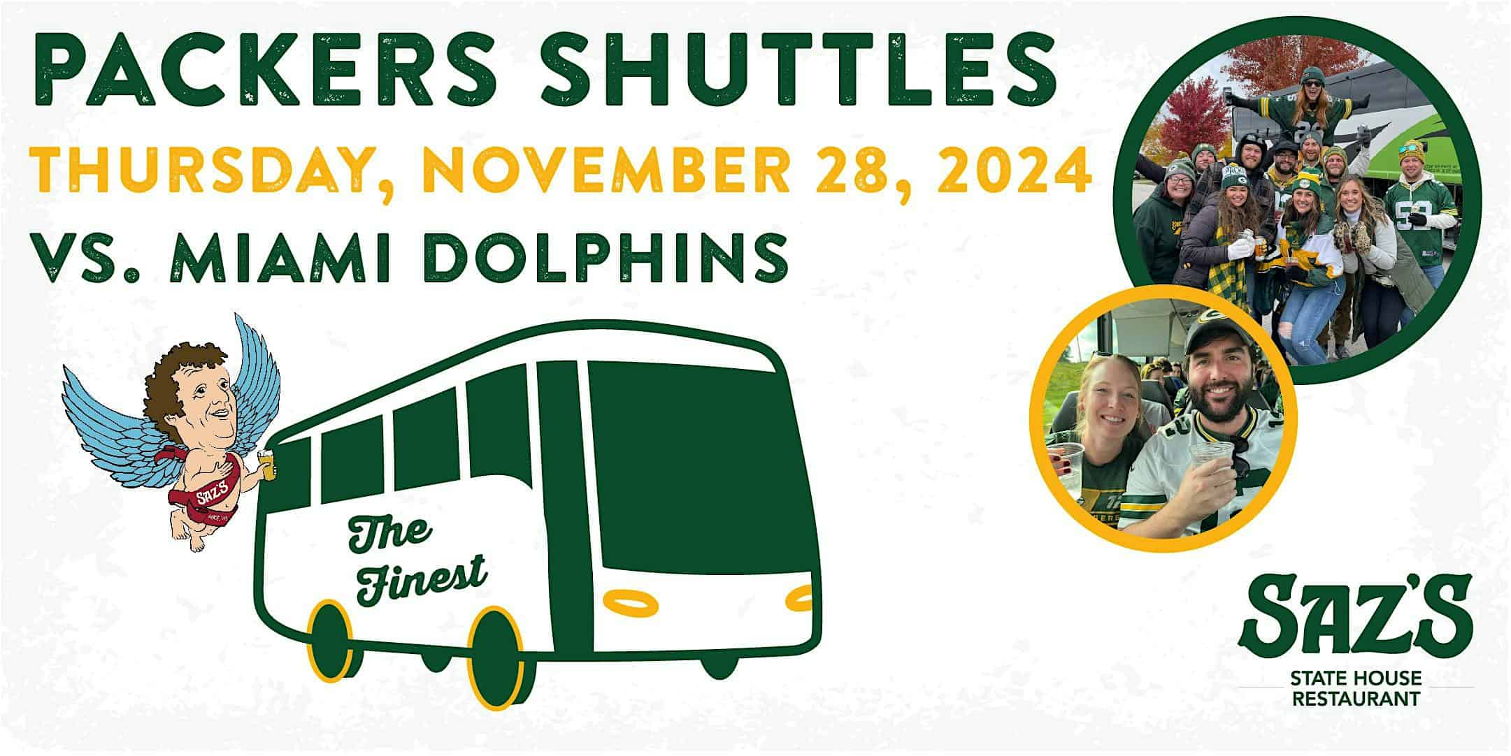 Saz’s Shuttle to Lambeau – Green Bay Packers v. Miami Dolphins 11/28/24 – Milwaukee, WI