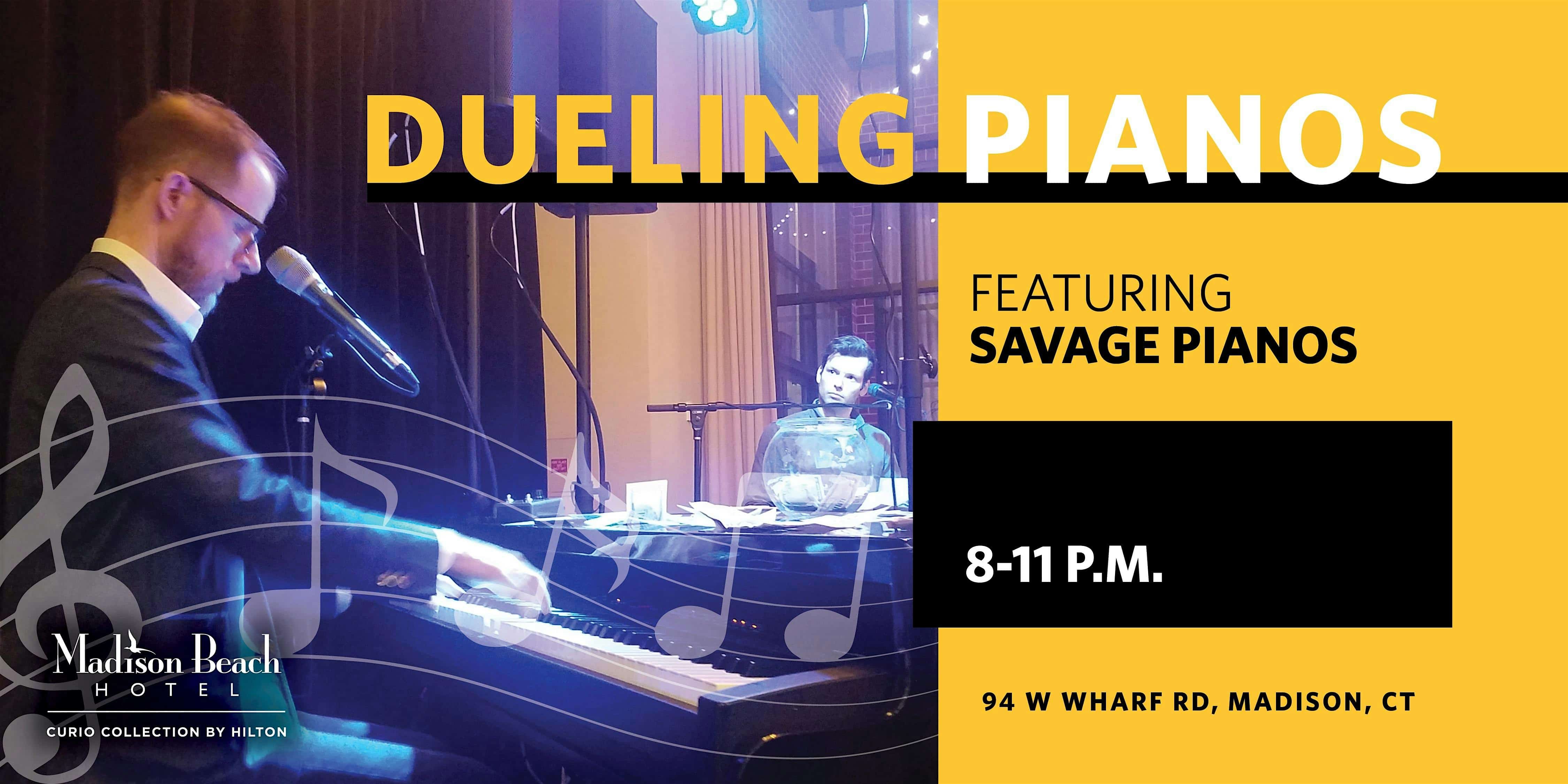 Dueling Pianos ft Savage Pianos at Madison Beach Hotel, Madison, CT – Madison, CT