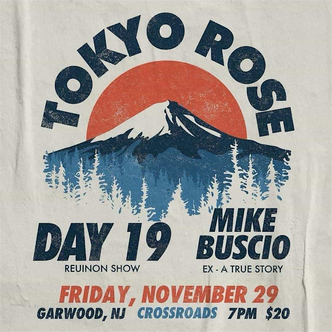 Tokyo Rose w/ Day 19 & Mike Buscio – Garwood, NJ