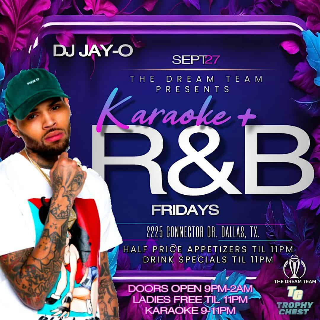 Karaoke + R&B Fridays – Dallas, TX