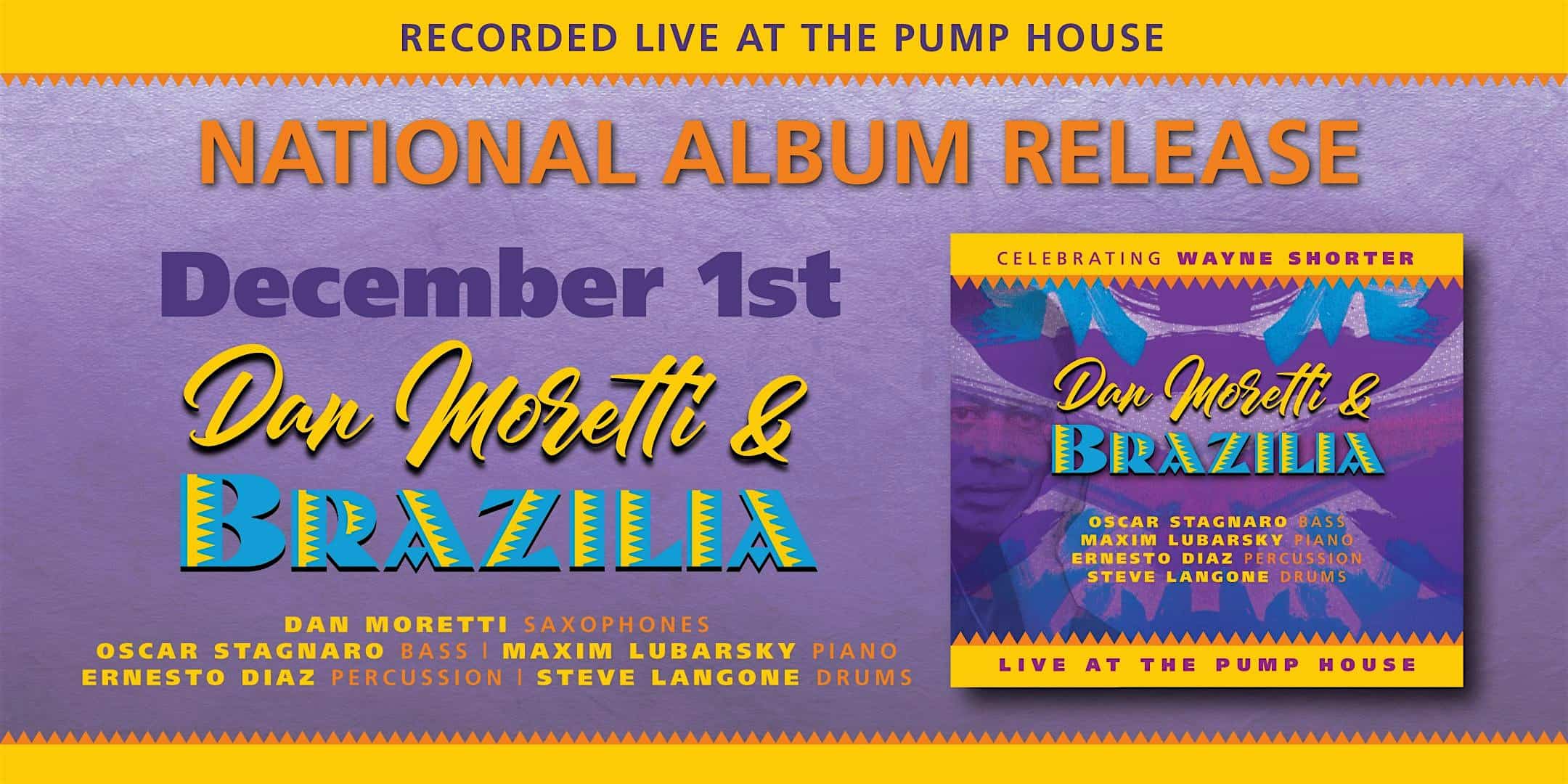 Dan Moretti & Brazilia – Live Album Release – Wakefield, RI