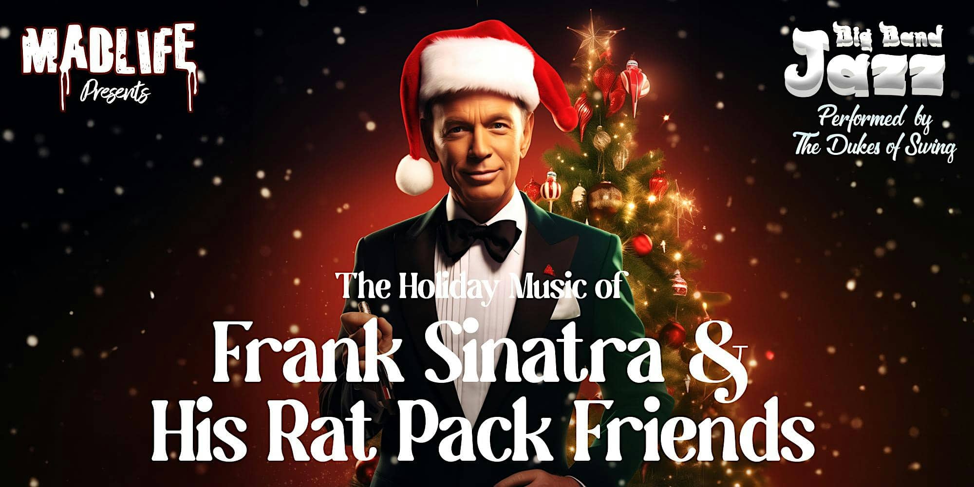 Big Band Jazz — The Holiday Music of Frank Sinatra & Friends | LAST TIX! – Woodstock, GA