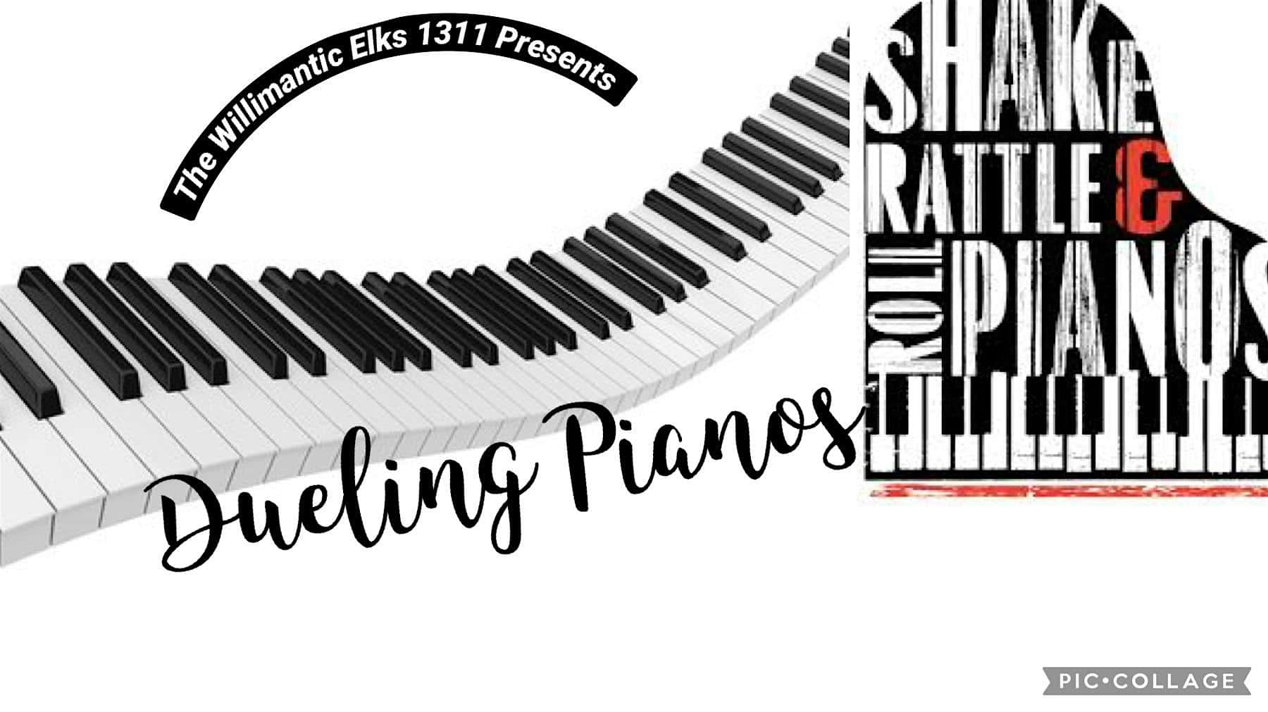 The Willimantic Elks Lodge Presents “Shake Rattle & Roll” Dueling Pianos – Willimantic, CT