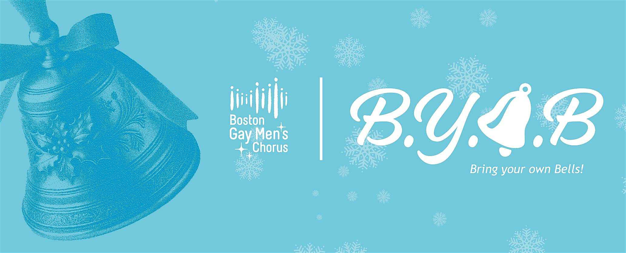 The Boston Gay Men’s Chorus | B.Y.O.B – Bring Your Own Bells! – Provincetown, MA