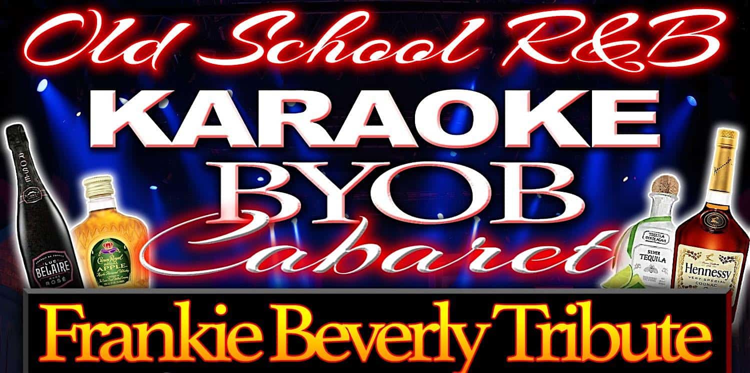 Old School R&B Karaoke BYOB Cabaret – Tribute to Frankie Beverly – Pittsburgh, PA