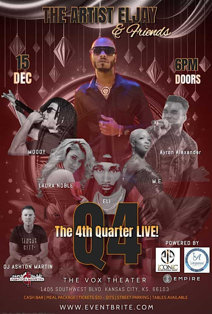 The Artist ElJay & Friends Presents: Q4 (The 4th Quarter Experience) – Kansas City, KS