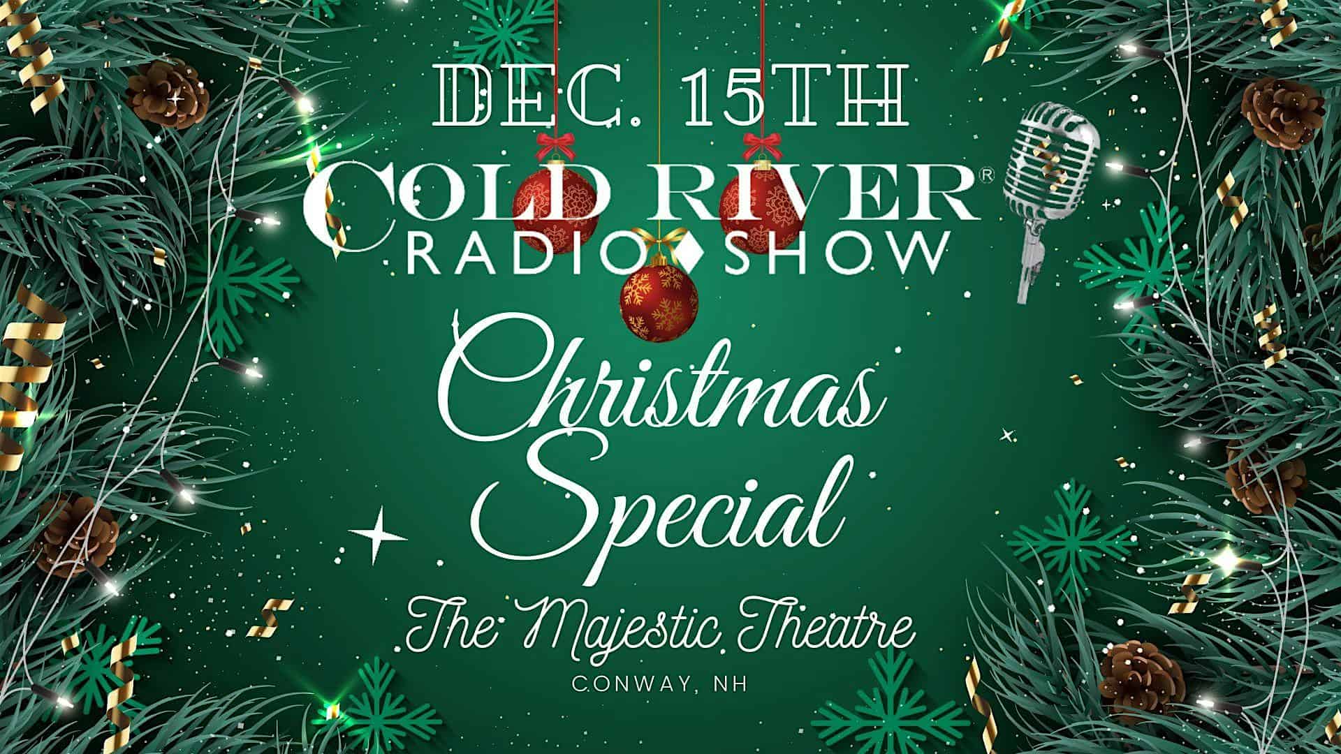 Cold River Radio Christmas Season Finale – Conway, NH