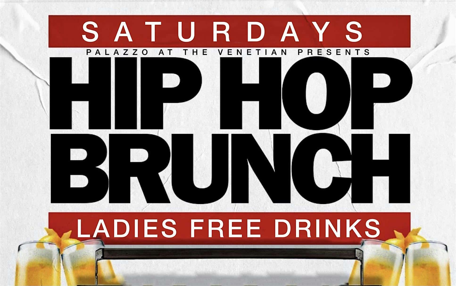 HIP HOP BRUNCH AT PALAZZO (LADIES FREE DRINKS) – Las Vegas, NV