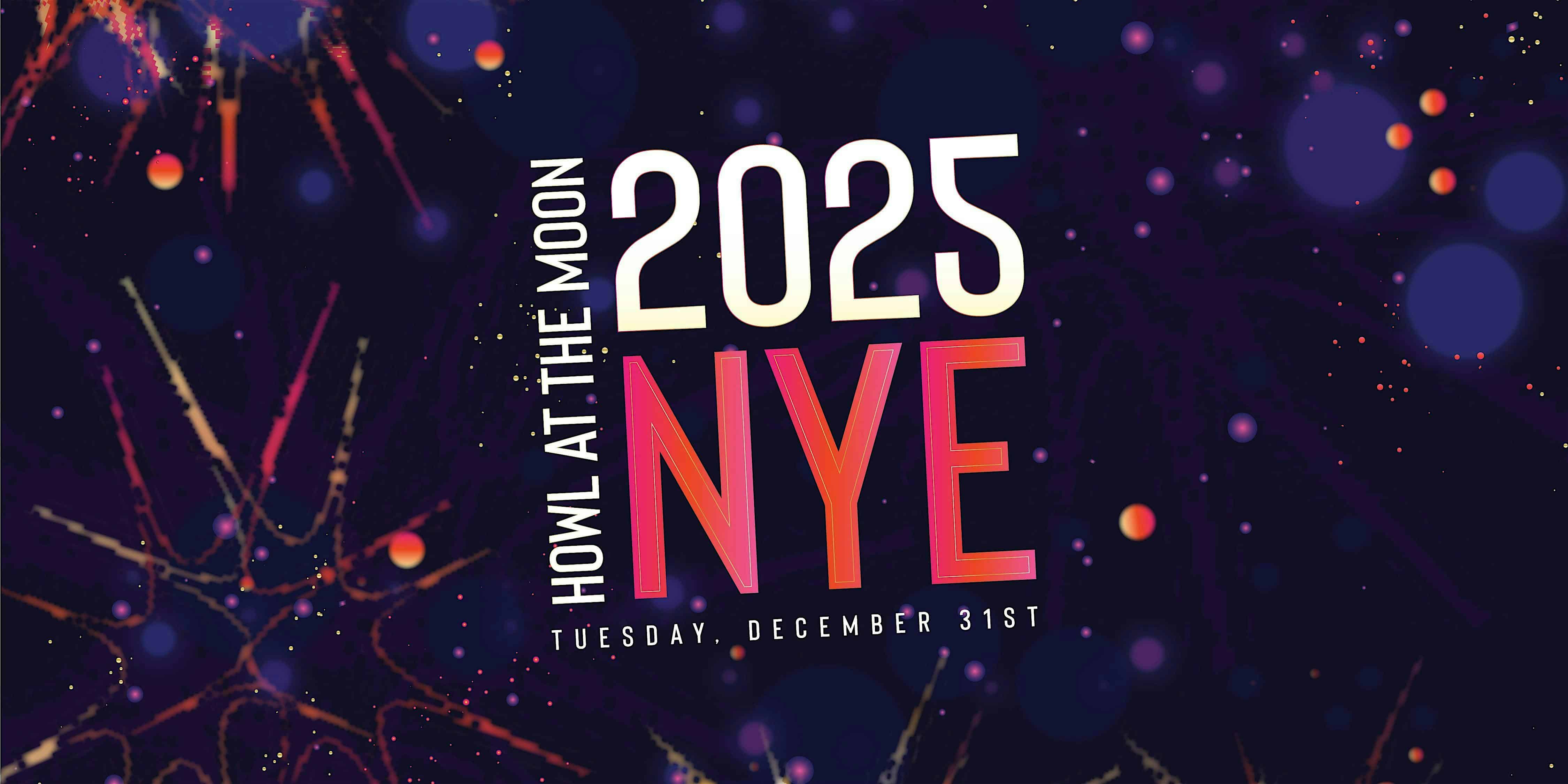 NYE 2025 | Howl at the Moon Boston – Boston, MA