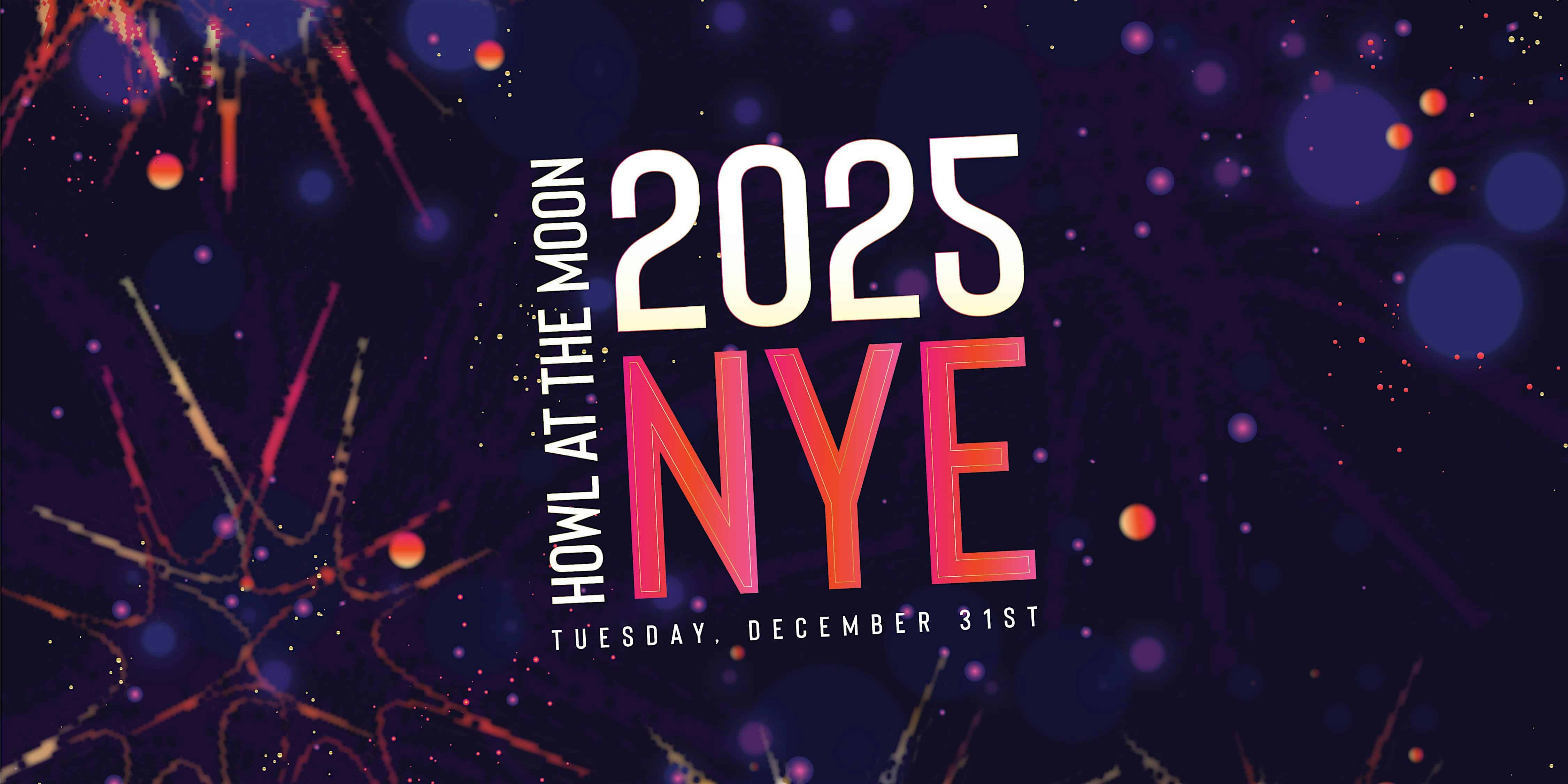 NYE 2025 | Howl at the Moon San Antonio – San Antonio, TX