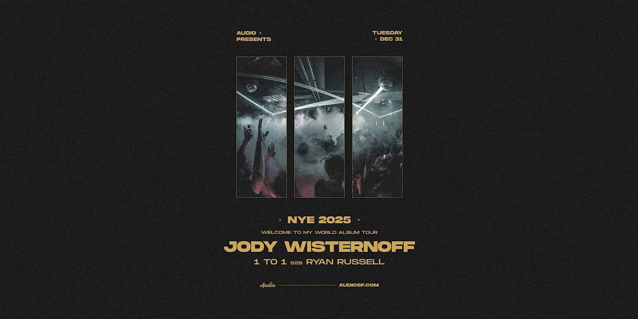 NYE 2025 W/ JODY WISTERNOFF – San Francisco, CA