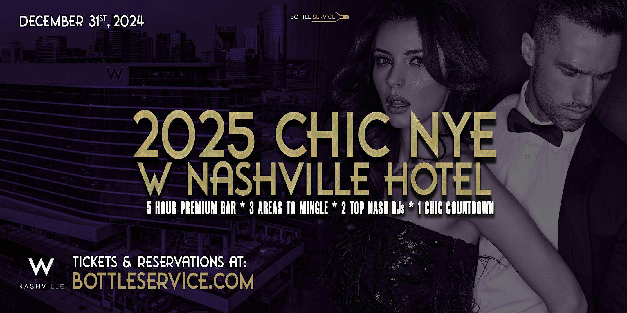 CHIC W Nashville New Year’s Eve 2025 Party – Nashville, TN