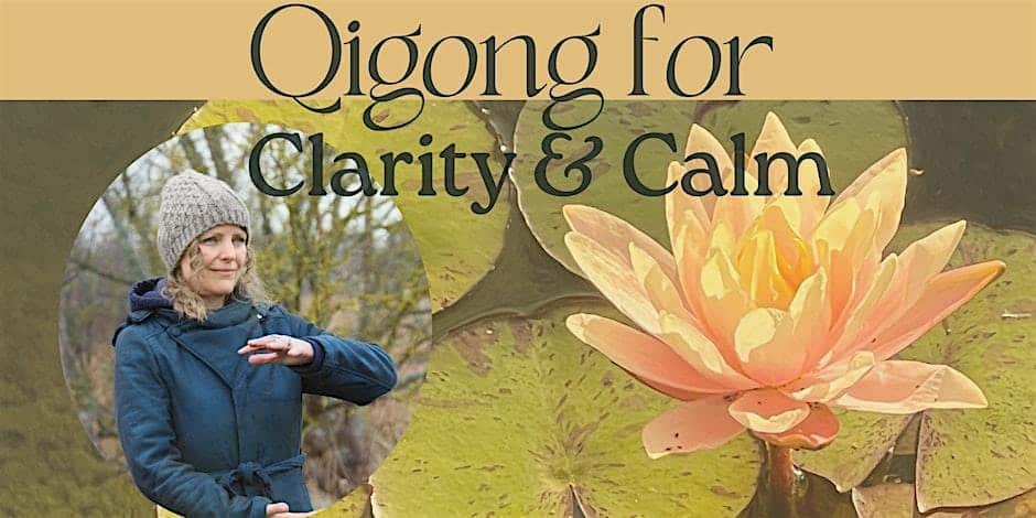 Qigong for Clarity and Cal – Corpus Christi, TX