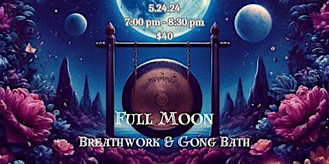 Moon Breathwork & Gong Bath – Houston, TX